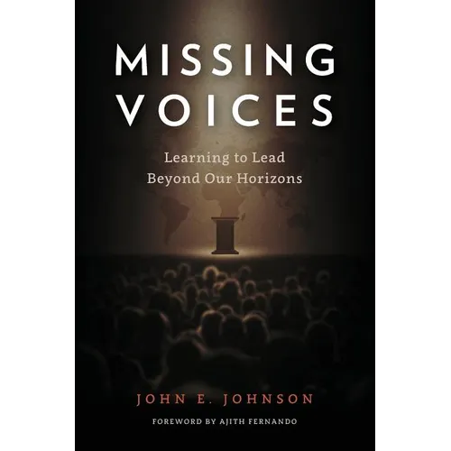 Missing Voices: Learning to Lead beyond Our Horizons - Paperback