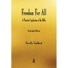 Freedom For All: A Practical Application of the Bible - Paperback