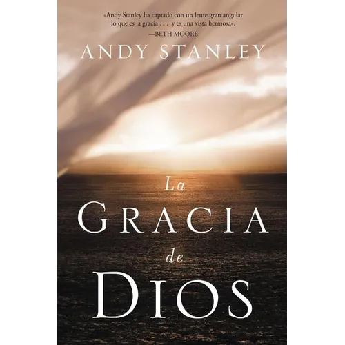 La Gracia de Dios = The Grace of God = The Grace of God = The Grace of God - Paperback