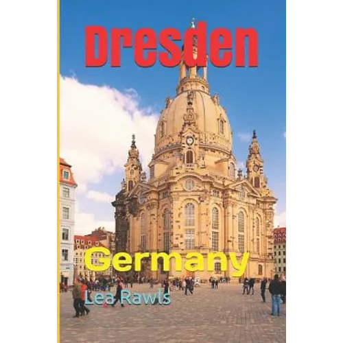 Dresden: Germany - Paperback