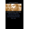 Confronting the Veil: Abram Harris Jr., E. Franklin Frazier, and Ralph Bunche, 1919-1941 - Paperback