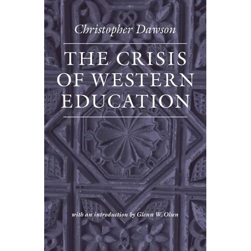 The Crisis of Western Education - Paperback