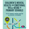 Children's Mental Health and Emotional Well-Being in Primary Schools - Paperback