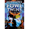 The Fowl Twins Get What They Deserve - Hardcover