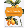 The Little Book of Sufi Stories: Ancient Wisdom to Nourish the Heart - Paperback