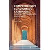 Comprehensive Fundraising Campaigns: A Guide for Presidents and Boards - Paperback
