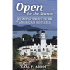 Open for the Season: Reminiscences of an American Hotelier - Paperback