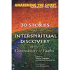 Awakening the Spirit, Inspiring the Soul: 30 Stories of Interspiritual Discovery in the Community of Faiths - Hardcover