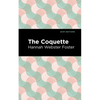 The Coquette - Hardcover