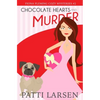 Chocolate Hearts and Murder - Paperback