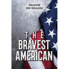 The Bravest American - Paperback