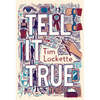 Tell It True - Paperback