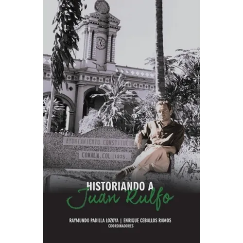 Historiando a Juan Rulfo - Paperback