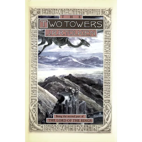 The Two Towers: Being the Second Part of the Lord of the Rings - Hardcover