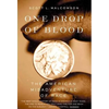 One Drop of Blood: The American Misadventure of Race - Paperback