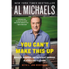 You Can't Make This Up: Miracles, Memories, and the Perfect Marriage of Sports and Television - Paperback