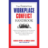 The Essential Workplace Conflict Handbook: A Quick and Handy Resource for Any Manager, Team Leader, HR Professional, or Anyone Who Wants to Resolve Di - Paperback