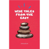 Wise Tales From the East: The Essential Collection - Hardcover