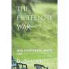 The Fifteenth War: War, Fourteenth, White Car - Paperback