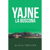 Yajne La Buscona: Cronovela - Paperback