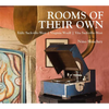 Rooms of Their Own: Eddy Sackville-West, Virginia Woolf, Vita Sackville-West - Hardcover