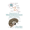 Neuroscience of Mind Empowerment: Epigenetics, Neuroplasticity, Meditation, and Music Therapy - Hardcover