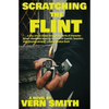 Scratching the Flint - Paperback