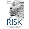 At Risk: Black Youth and the Creative Imperative in the Post-Civil Rights Era - Paperback