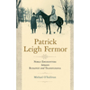 Patrick Leigh Fermor: Noble Encounters between Budapest and Transylvania - Paperback
