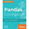 Pandas Cookbook: Recipes for Scientific Computing, Time Series Analysis and Data Visualization using Python - Paperback