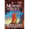 A Memory of Light: Book Fourteen of the Wheel of Time - Hardcover