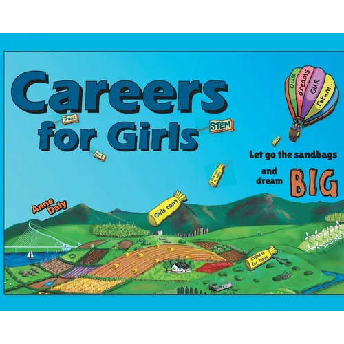 Careers for Girls: Let go the sandbags and dream BIG. - Hardcover