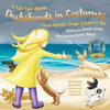 A Tall Tale About Dachshunds in Costumes (Soft Cover): How MORE Dogs Came to Be (Tall Tales # 3) - Paperback