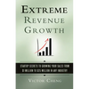 Extreme Revenue Growth: Startup Secrets to Growing Your Sales from $1 Million to $25 Million in Any Industry - Paperback