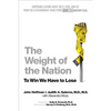 The Weight of the Nation: Surprising Lessons about Diets, Food, and Fat from the Extraordinary Series from HBO Documentary Films - Paperback