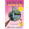 Murder at Mile Marker 18: A Mallory Beck Cozy Culinary Caper (Book 1) - Paperback