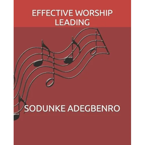 Effective Worship Leading - Paperback