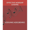 Effective Worship Leading - Paperback