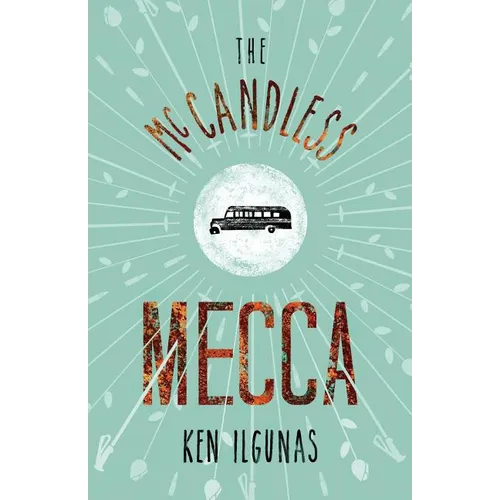The McCandless Mecca: A Pilgrimage to the Magic Bus of the Stampede Trail - Paperback