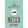 The McCandless Mecca: A Pilgrimage to the Magic Bus of the Stampede Trail - Paperback