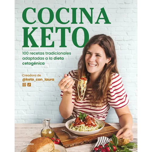 Cocina Keto: 100 Recetas Tradicionales Adaptadas a la Dieta Cetogénica / The Keto Kitchen: 100 Traditional Recipes Modified for the Ketogenic Diet - Paperback