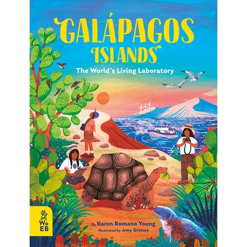 Galápagos Islands: The World's Living Laboratory - Hardcover