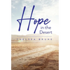 Hope in the Desert - Hardcover