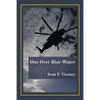 Out over Blue Water - Paperback