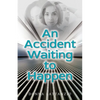 An Accident Waiting to Happen: A gripping, psychological thriller with a shocking twist - Paperback