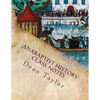 Anabaptist History- Class Notes: Class notes from Dean Taylor's lecture on Anabaptists history, given January-February 2012 at Faith Builders. - Paperback