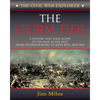 The Storm Tide: A History and Tour Guide of the War in the East, from Fredericksburg to Mine Run, 1862-1863 - Paperback