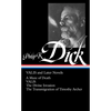 Philip K. Dick: Valis and Later Novels (Loa #193): A Maze of Death / Valis / The Divine Invasion / The Transmigration of Timothy Archer - Hardcover