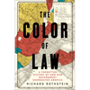 The Color of Law: A Forgotten History of How Our Government Segregated America - Hardcover