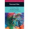 Neuronal Man: The Biology of Mind - Paperback